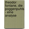 Theodor Fontane, Die Poggenpuhls - Eine Analyse by Liane Hein