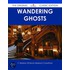 Wandering Ghosts - the Original Classic Edition