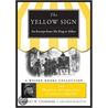 Yellow Sign, an Excerpt from the King in Yellow by Robert W. Chambers