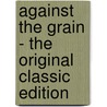 Against the Grain - the Original Classic Edition door Joris-Karl Huysmans