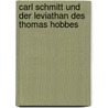 Carl Schmitt Und Der Leviathan Des Thomas Hobbes door Mathias Str�wing