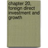 Chapter 20, Foreign Direct Investment and Growth by Gerard Caprio