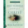 Daily Readings from the Life of Christ, Volume 3 door John F. MacArthur