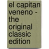 El Capitan Veneno - the Original Classic Edition door Pedro Antonio de Alarcón
