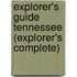 Explorer's Guide Tennessee (Explorer's Complete)