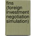 Fins (Foreign Investment Negotiation Simulation)