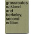 Grassroutes Oakland and Berkeley, Second Edition