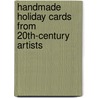 Handmade Holiday Cards from 20Th-Century Artists door Mary Savig