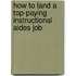 How to Land a Top-Paying Instructional Aides Job