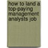 How to Land a Top-Paying Management Analysts Job