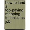 How to Land a Top-Paying Mapping Technicians Job door Jose Calhoun