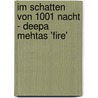 Im Schatten Von 1001 Nacht - Deepa Mehtas 'Fire' door Holger Pinnow-Locnikar