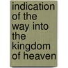 Indication of the Way Into the Kingdom of Heaven door St. Innocent of Alaska