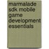 Marmalade Sdk Mobile Game Development Essentials
