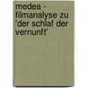 Medea - Filmanalyse Zu 'Der Schlaf Der Vernunft' door Richard Biller