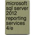 Microsoft Sql Server 2012 Reporting Services 4/E