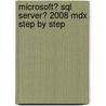 Microsoft� Sql Server� 2008 Mdx Step by Step door C. Ryan Clay