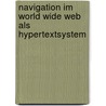 Navigation Im World Wide Web Als Hypertextsystem door Tobias Steinke