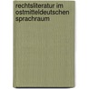 Rechtsliteratur Im Ostmitteldeutschen Sprachraum by Genka Yankova-Brust