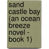Sand Castle Bay (An Ocean Breeze Novel - Book 1) door Sherryl Woods