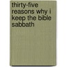 Thirty-Five Reasons Why I Keep the Bible Sabbath door Reva Coreia