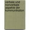 Verbale Und Nonverbale Aspekte Der Kommunikation by Eliza Kalderon