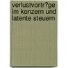 Verlustvortr�Ge Im Konzern Und Latente Steuern door Thorsten Vogel