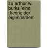 Zu Arthur W. Burks 'Eine Theorie Der Eigennamen' door Thomas W�rther