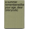 A Summer Remembered/Be Your Age, Dear (Storycuts) by Elvi Rhodes