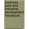 Business Park and Industrial Development Handbook door Anne Frej