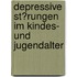 Depressive St�Rungen Im Kindes- Und Jugendalter