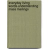 Everyday Living Words-Understanding Mass Mailings door Saddleback Educational Publishing