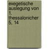 Exegetische Auslegung Von 1. Thessalonicher 5, 14 door Marco Rothenh�fer