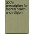 God's Prescription for Mental Health and Religion