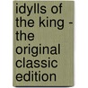Idylls of the King - the Original Classic Edition door Alfred Lord Tennyson