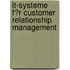 It-Systeme F�R Customer Relationship Management
