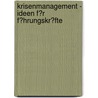Krisenmanagement - Ideen F�R F�Hrungskr�Fte by Jens Magenheimer