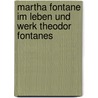 Martha Fontane Im Leben Und Werk Theodor Fontanes door Stephanie Kahlke
