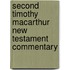 Second Timothy Macarthur New Testament Commentary