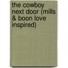 The Cowboy Next Door (Mills & Boon Love Inspired) by Brenda Minton