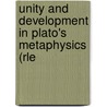Unity and Development in Plato's Metaphysics (Rle door William Prior