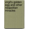 Virgil's Golden Egg and Other Neapolitan Miracles door Michael Ledeen