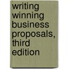 Writing Winning Business Proposals, Third Edition by Shervin Freed