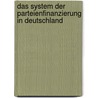 Das System Der Parteienfinanzierung in Deutschland door Lars Bloch