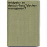 Erfolgreich Im Deutsch-Franz�Sischen Management? door Hermann Hetzer