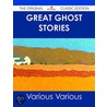 Great Ghost Stories - the Original Classic Edition door Authors Various