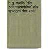 H.G. Wells 'Die Zeitmaschine' Als Spiegel Der Zeit by C. Kohne