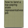 How to Land a Top-Paying State Representatives Job door Carl Burks
