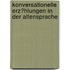 Konversationelle Erz�Hlungen in Der Altensprache