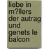Liebe in M�Llers Der Autrag Und Genets Le Balcon